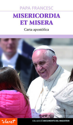 MISERICORDIA ET MISERA