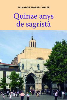 QUINZE ANYS DE SAGRISTÀ