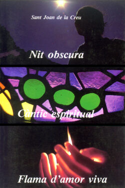 LIRES. LES POESIES DE NIT OSCURA, CANTIC ESPIRITUAL I FLAMA D’AMOR VIVA
