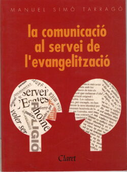 LA COMUNICACIÓ AL SERVEI DE L’EVANGELITZACIÓ