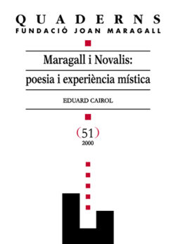 MARAGALL I NOVALIS: POESIA I EXPERIENCIA MISTICA