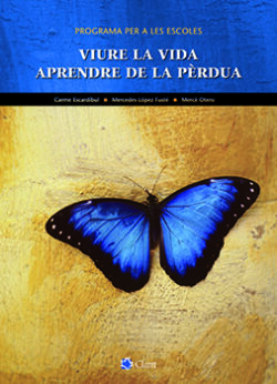 VIURE LA VIDA. APRENDRE DE LA PÈRDUA