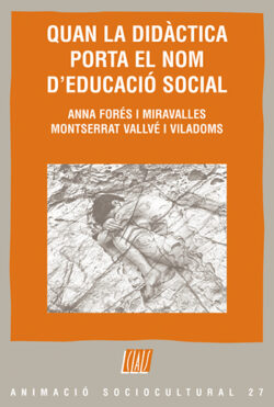 QUAN LA DIDACTICA PORTA EL NOM D’EDUCACIO SOCIAL