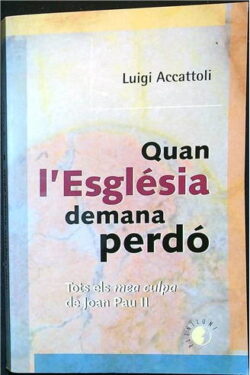 QUAN L’ESGLÉSIA DEMANA PERDÓ