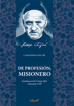 DE PROFESIÓN, MISIONERO