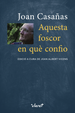 AQUESTA FOSCOR EN QUÈ CONFIO