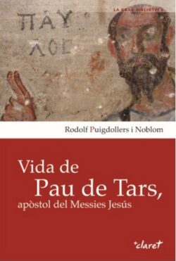 VIDA DE PAU DE TARS, APÒSTOL DEL MESSIES JESÚS