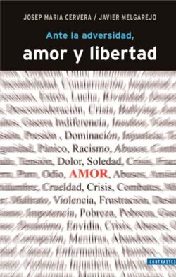 ANTE LA ADVERSIDAD, AMOR Y LIBERTAD